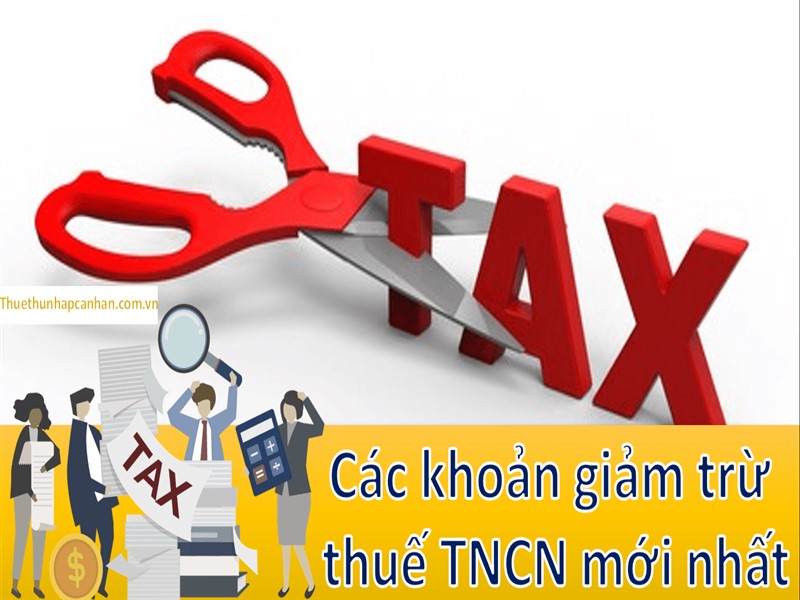 Các khoản giảm trừ thuế TNCN mới nhất