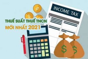 Thuế suất thuế TNCN mới nhất